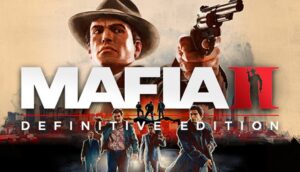 Mafia II Difinitive Edition Min System Requirements Intel Core i5, 8gb Ram, 4gb Dedicated Video Memory, 70gb Space, Windows 10 (Softcopy)