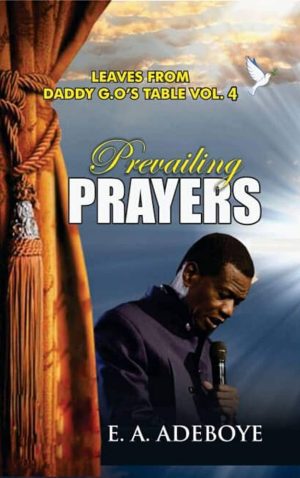 Prevailing Prayers BY PASTOR E A ADEBOYE pdf Document ( free to Download) Link in the description